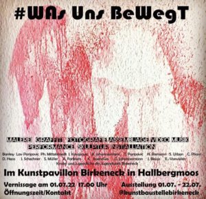 Read more about the article Vernissage „Was uns bewegt“ in Birkeneck (01.07.22- 22.07.22)