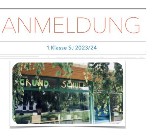 Read more about the article ANMELDUNG Grundschule SJ 23/24